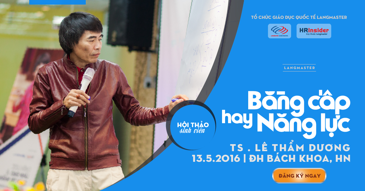 Hội thảo: Bằng cấp hay năng lực - TS Lê Thẩm Dương