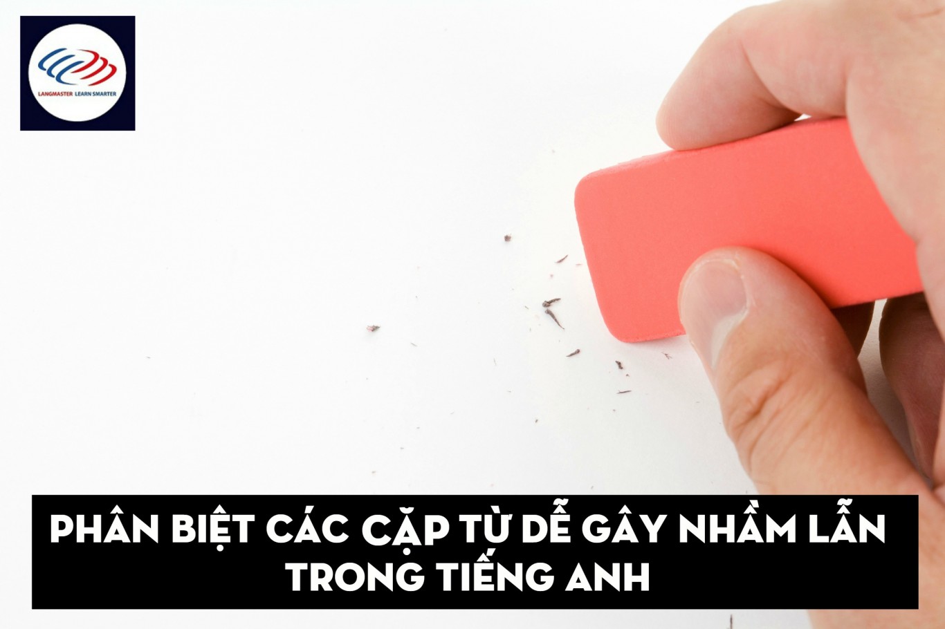 phân biệt từ vựng tiếng Anh