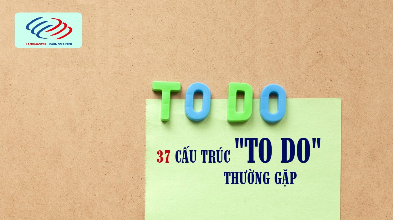 37 cấu trúc "to do" thường gặp