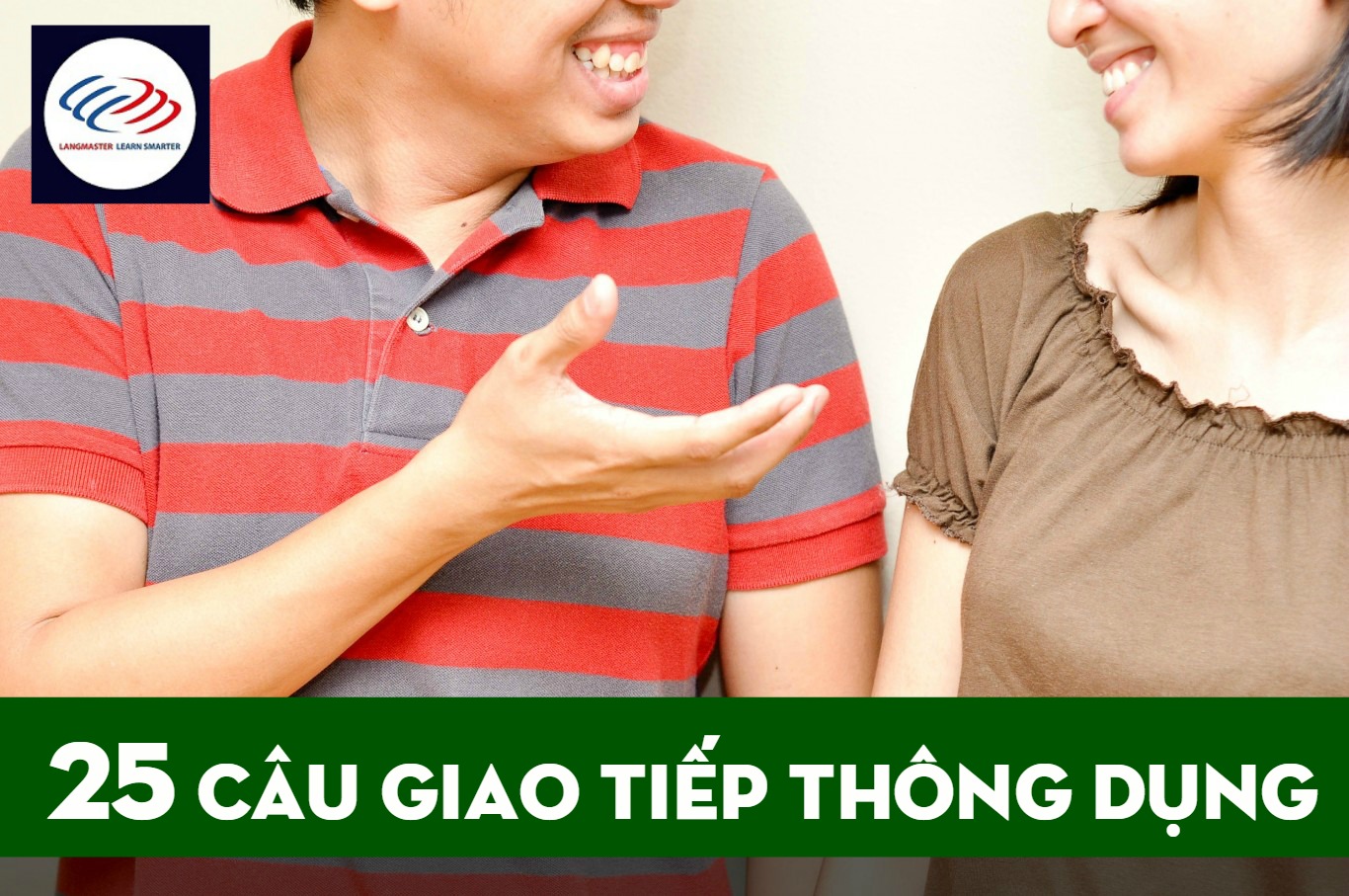 25 câu nói tiếng Anh giao tiếp hàng ngày