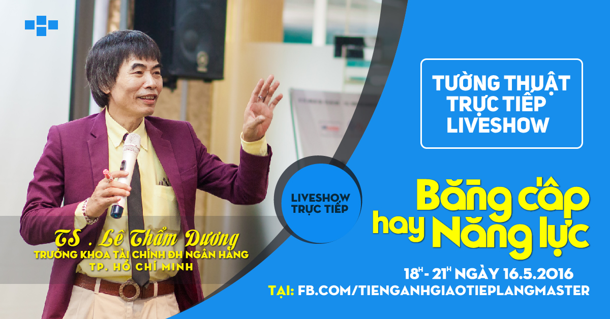 Livestream trực tiếp hội thảo: Bằng cấp hay năng lực - TS Lê Thẩm Dương