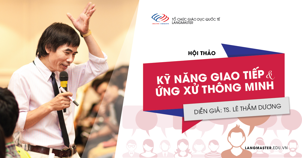 TS Lê Thẩm Dương - Kỹ năng giao tiếp và ứng xử thông minh