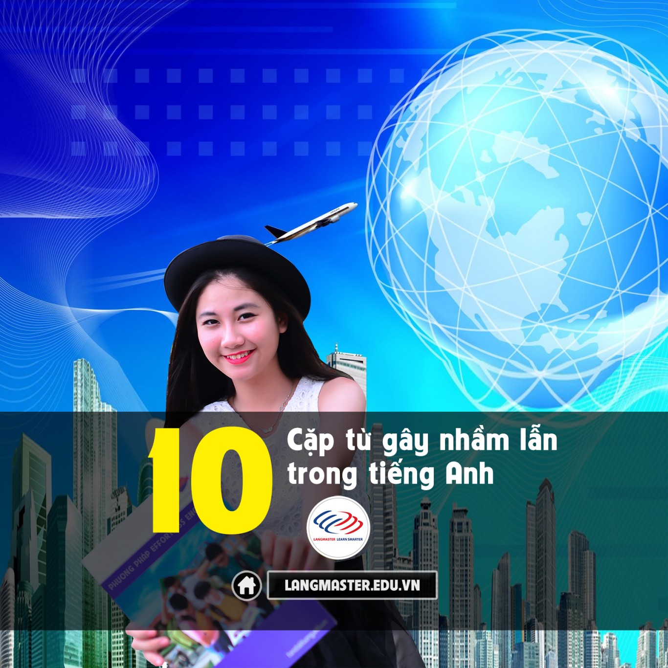 10 cặp từ gây nhầm lẫn trong tiếng Anh