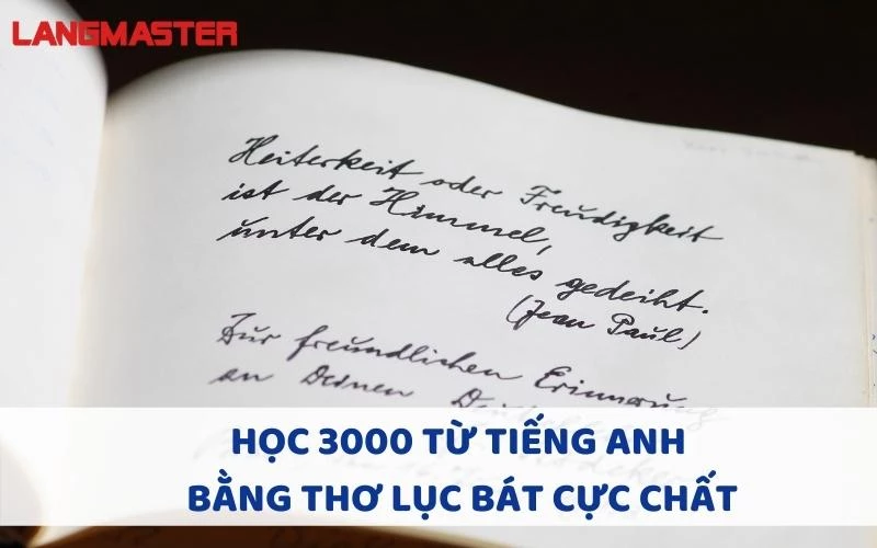 HỌC 3000 TỪ TIẾNG ANH BẰNG THƠ LỤC BÁT CỰC CHẤT