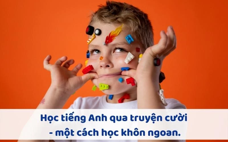 Học tiếng Anh qua truyện cười - một cách học khôn ngoan.