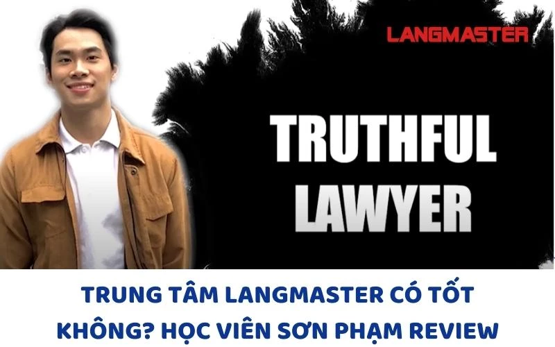 HỌC TIẾNG ANH TẠI TRUNG TÂM LANGMASTER CÓ TỐT KHÔNG?