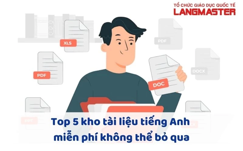 TOP 5 KHO TÀI LIỆU TIẾNG ANH MIỄN PHÍ KHÔNG THỂ BỎ QUA