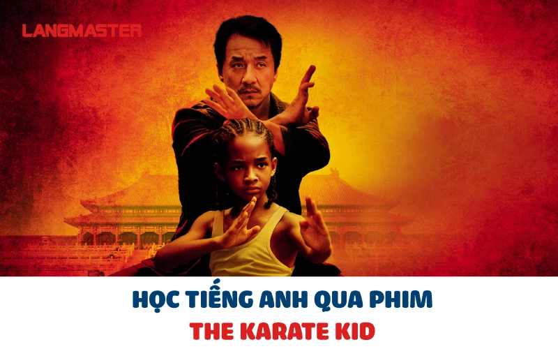 HỌC TIẾNG ANH QUA PHIM THE KARATE KID