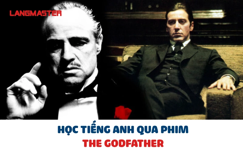 HỌC TIẾNG ANH QUA PHIM THE GODFATHER