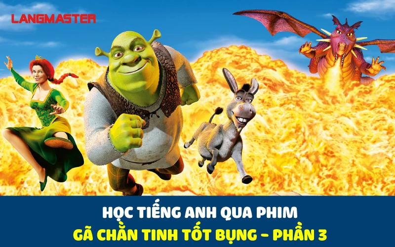 HỌC TIẾNG ANH QUA PHIM GÃ CHẰN TINH TỐT BỤNG - PHẦN 3