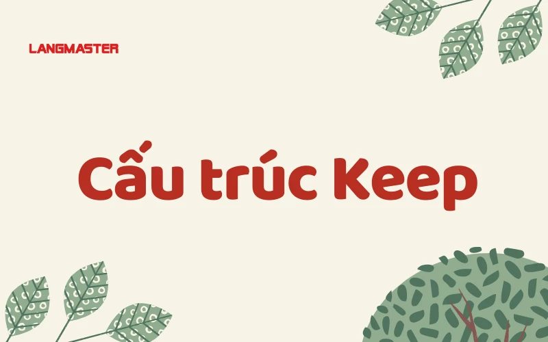 Cấu trúc Keep to V hay Ving? Cách dùng và ví dụ cụ thể