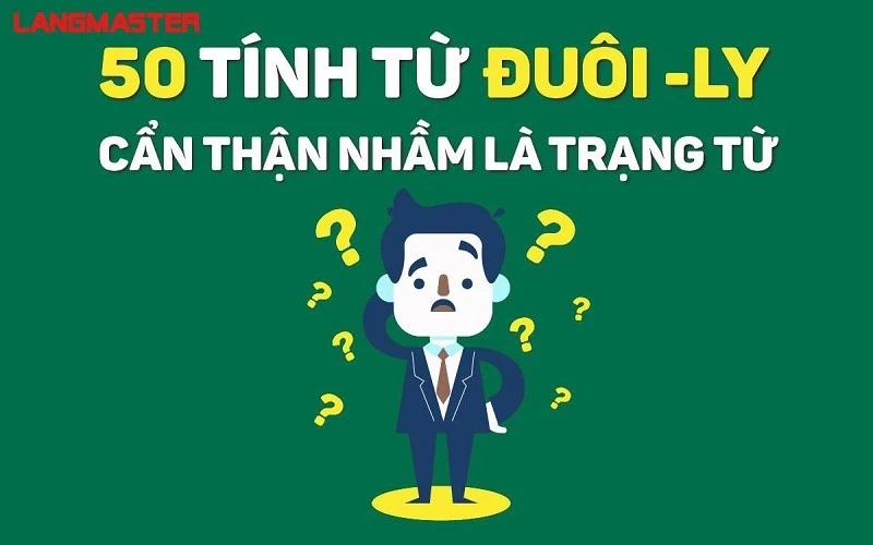 CÁC TÍNH TỪ CÓ ĐUÔI -LY