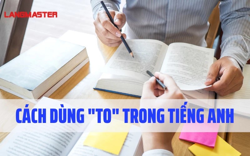 Cách dùng "TO" trong Tiếng anh