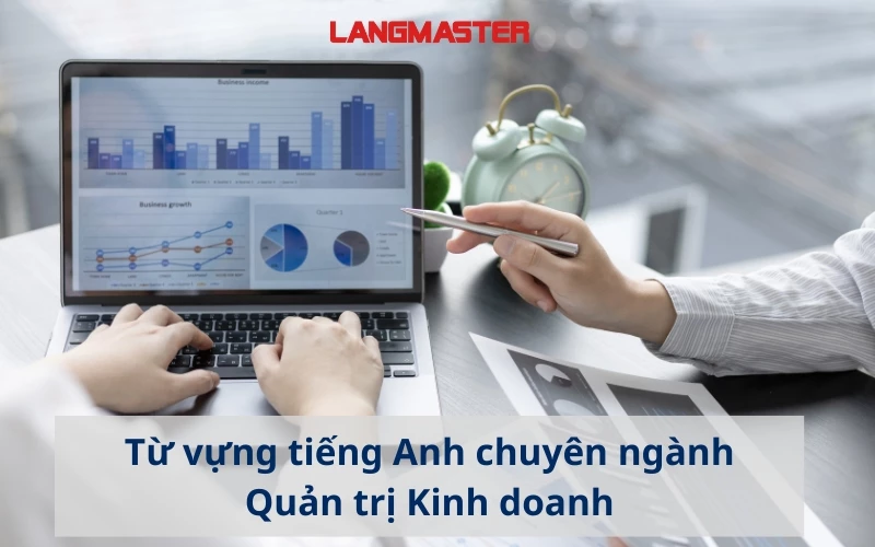 TẤT TẦN TẬT TỪ VỰNG TIẾNG ANH CHUYÊN NGÀNH QUẢN TRỊ KINH DOANH