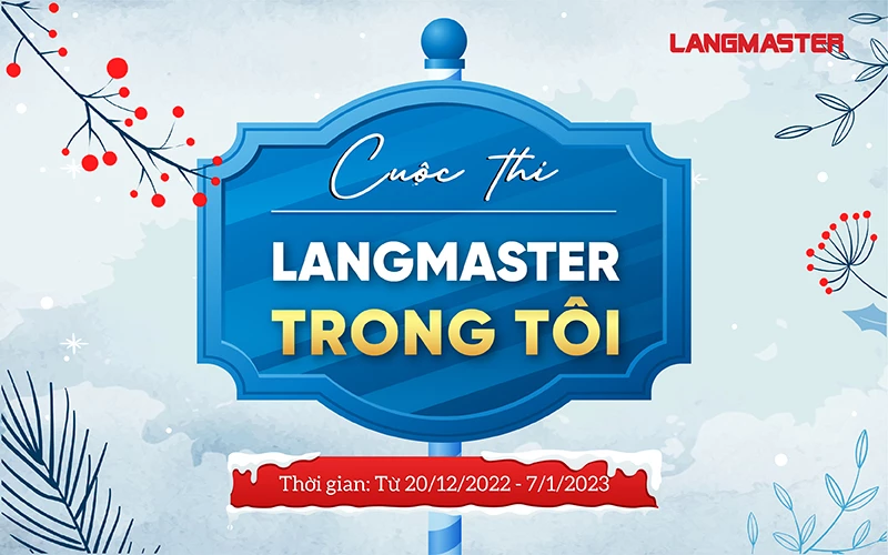 PHÁT ĐỘNG CUỘC THI “LANGMASTER TRONG TÔI” 