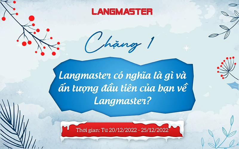 LOA LOA!! CHẶNG 1 “LANGMASTER TRONG TÔI" CHÍNH THỨC BẮT ĐẦU, BẠN ĐÃ SẴN SÀNG??