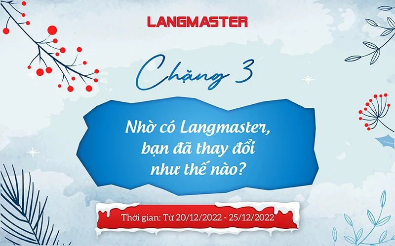 NHỜ CÓ LANGMASTER, TÔI ĐÃ THAY ĐỔI…