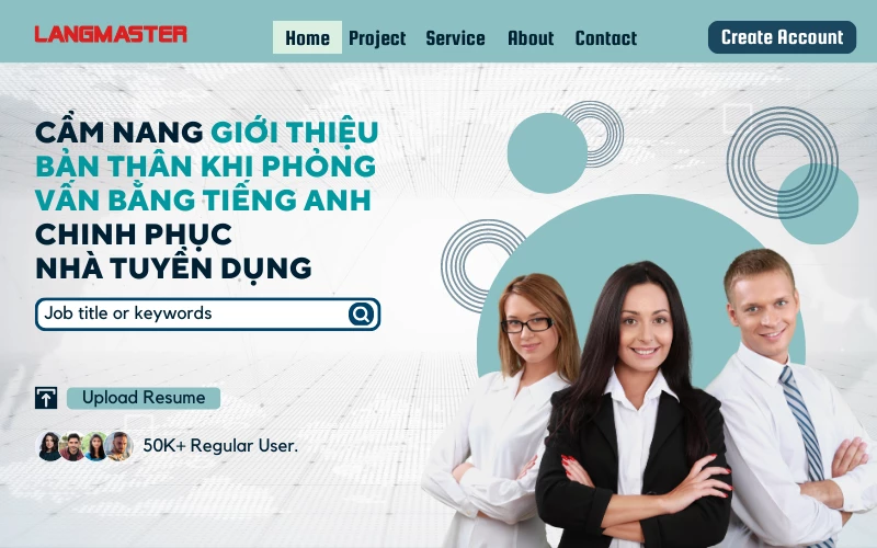 CẨM NANG GIỚI THIỆU BẢN THÂN KHI PHỎNG VẤN BẰNG TIẾNG ANH HAY NHẤT