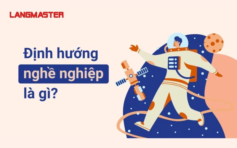 HƯỚNG DẪN CÁCH CHỌN NGÀNH NGHỀ PHÙ HỢP VỚI ĐỊNH HƯỚNG BẢN THÂN