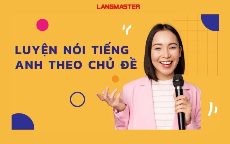 HƯỚNG DẪN CÁCH LUYỆN NÓI TIẾNG ANH NHƯ NGƯỜI BẢN NGỮ