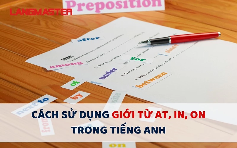 Cách sử dụng giới từ at, in, on trong tiếng Anh