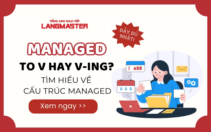 MANAGED TO V HAY VING? TÌM HIỂU VỀ CẤU TRÚC MANAGED