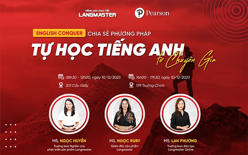 [HỘI THẢO] ENGLISH CONQUER: CHIA SẺ PHƯƠNG PHÁP TỰ HỌC TIẾNG ANH TỪ CHUYÊN GIA