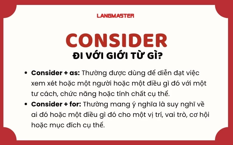 Consider đi với 2 giới từ AS và FOR