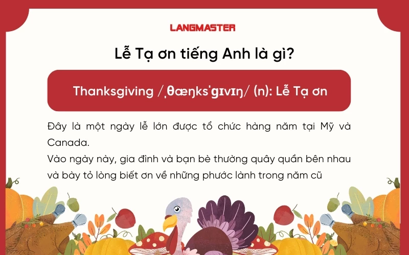 Lễ Tạ ơn (Thanksgiving) là ngày lễ truyền thống tại Mỹ và Canada