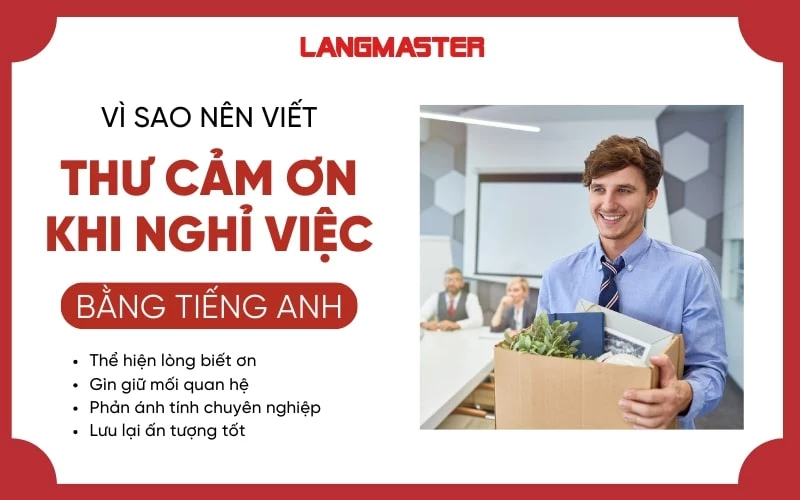 Vì sao nên viết thư cảm ơn khi nghỉ việc bằng tiếng Anh?