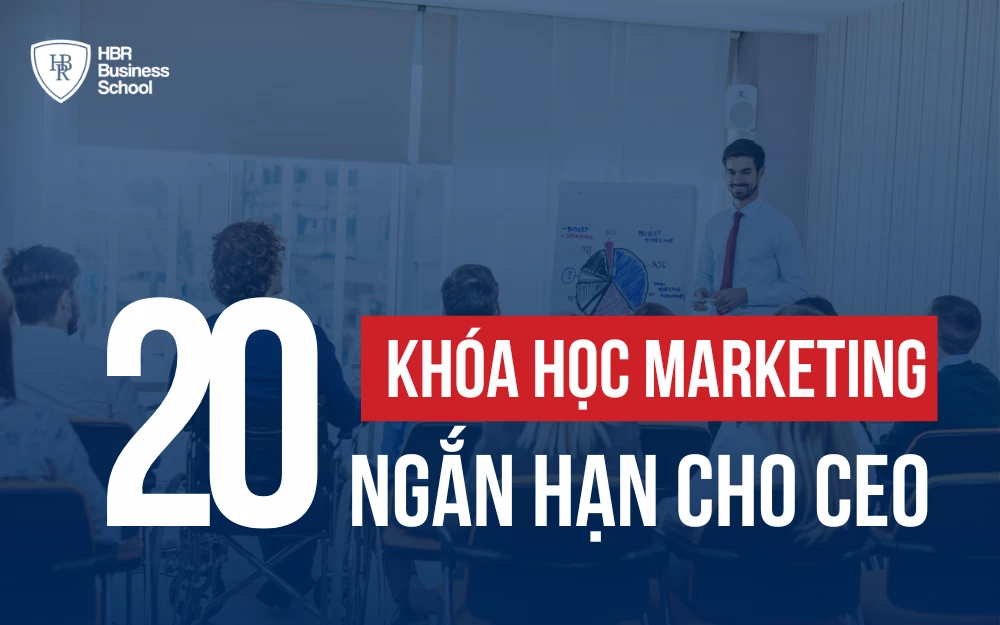 TOP 20 KHÓA HỌC MARKETING NGẮN HẠN TẠI HÀ NỘI CHO CHỦ DOANH NGHIỆP