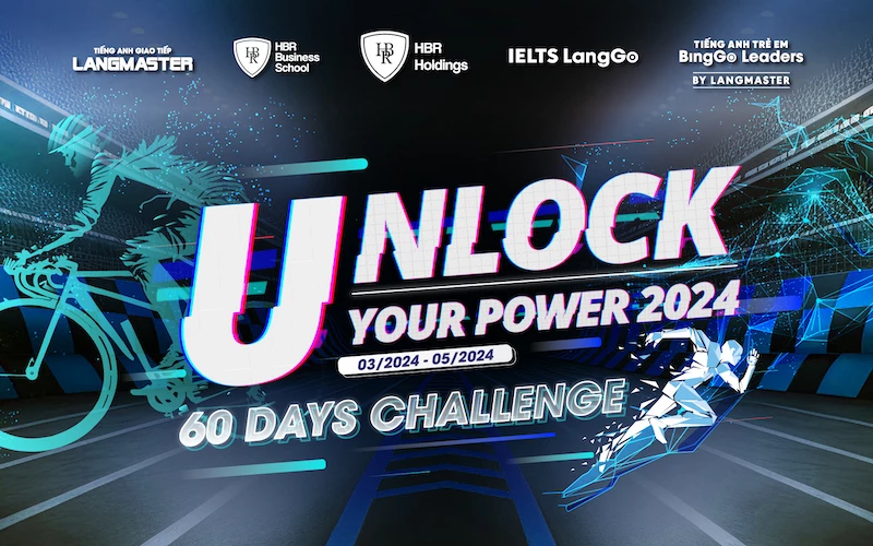 UNLOCK YOUR POWER 2024 - HÀNH CHÍNH CHUYỂN HOÁ ‘THÂN - TÂM - TRÍ'