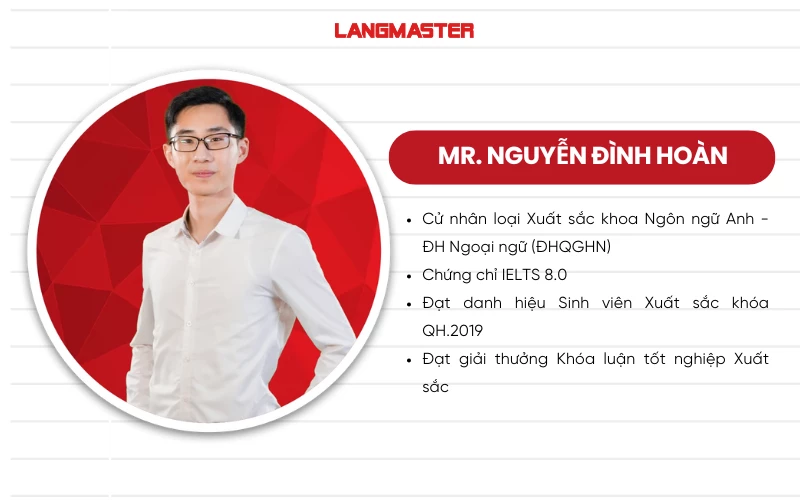 GIÁO VIÊN LANGMASTER: NGUYỄN ĐÌNH HOÀN