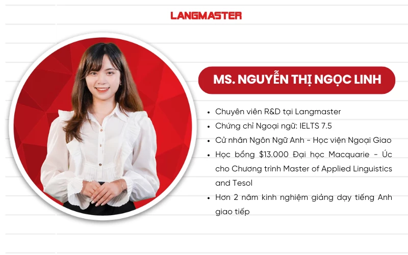 GIÁO VIÊN LANGMASTER: NGUYỄN THỊ NGỌC LINH