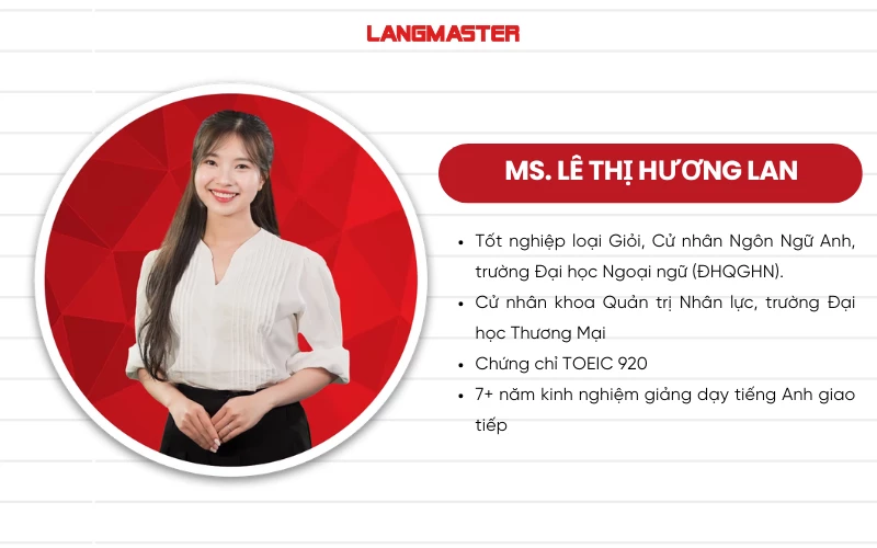 GIÁO VIÊN LANGMASTER: LÊ THỊ HƯƠNG LAN