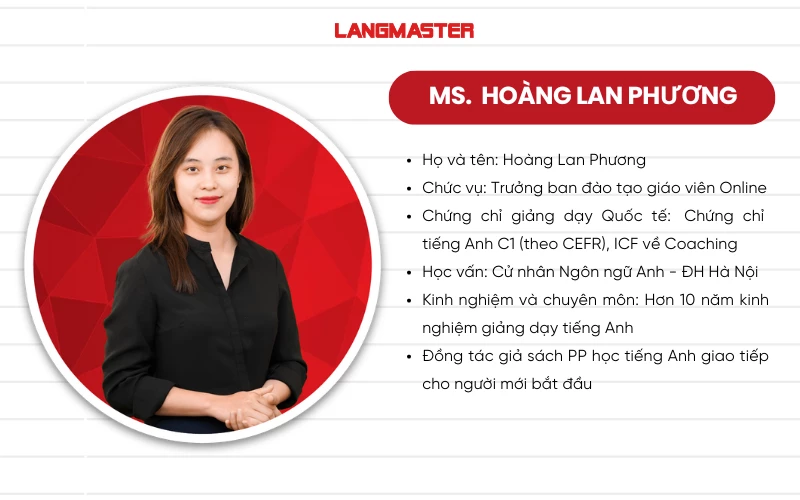 GIÁO VIÊN LANGMASTER: HOÀNG LAN PHƯƠNG