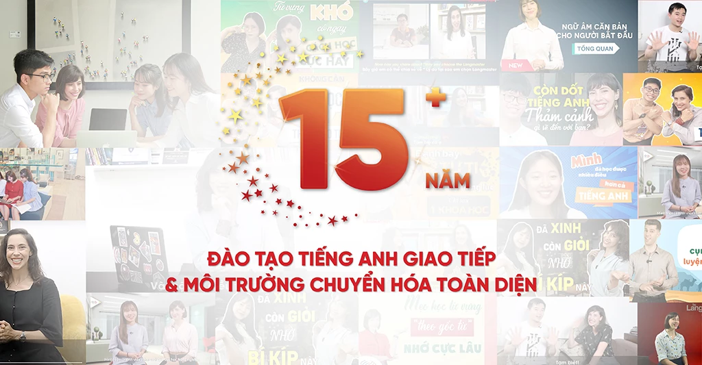 Langmaster - 15 NĂM HÀNH TRÌNH TRUYỀN CẢM HỨNG