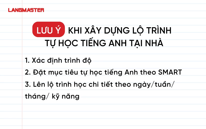 Những lưu ý khi xây dựng lộ trình tự học tiếng Anh tại nhà