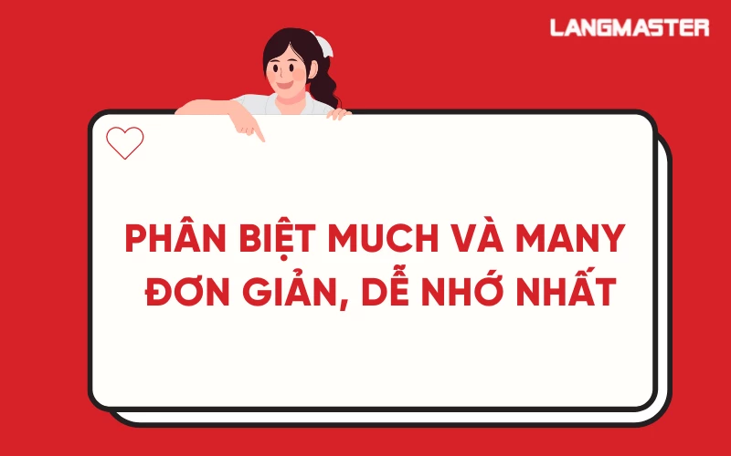 PHÂN BIỆT MUCH VÀ MANY ĐƠN GIẢN, DỄ NHỚ NHẤT