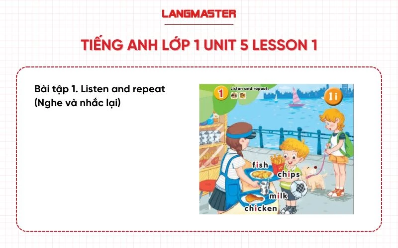 Tiếng Anh lớp 1 unit 5 lesson 1 bài 1