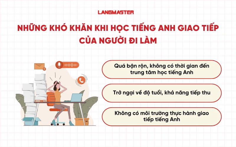 những khó khăn khi học tiếng Anh giao tiếp của người đi làm