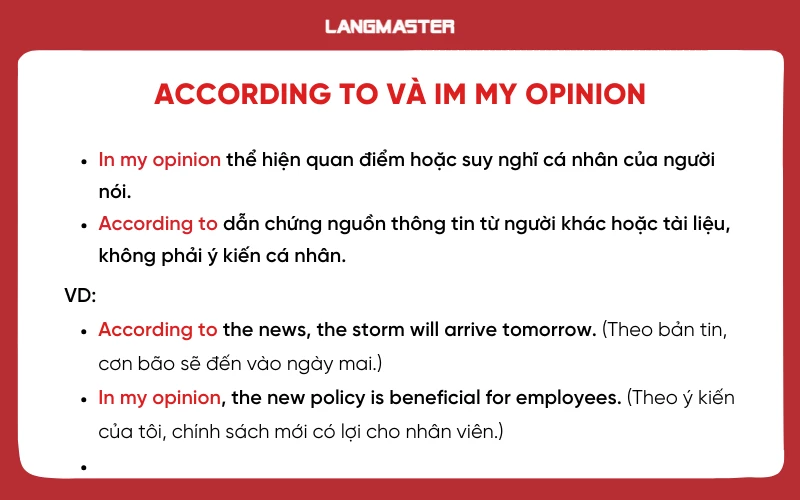 Phân biệt cấu trúc According to và Im my opinion