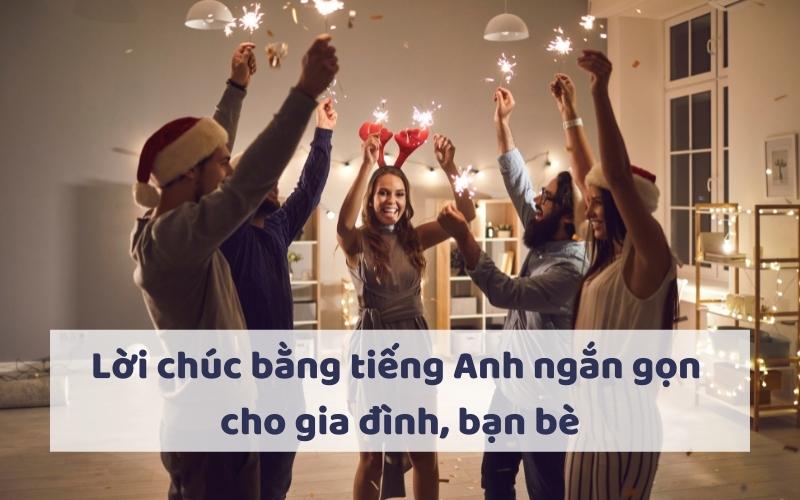 Lời chúc bằng tiếng Anh ngắn gọn cho gia đình, bạn bè